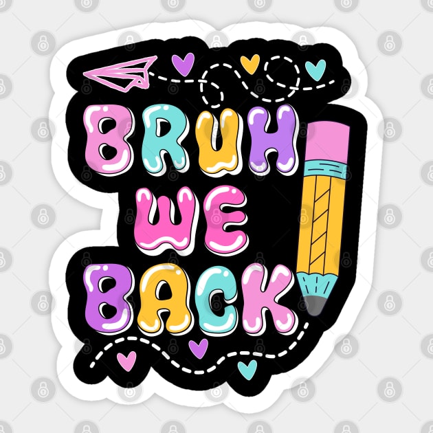 Groovy Bruh We Back To School Sticker by The WYLD Tribe